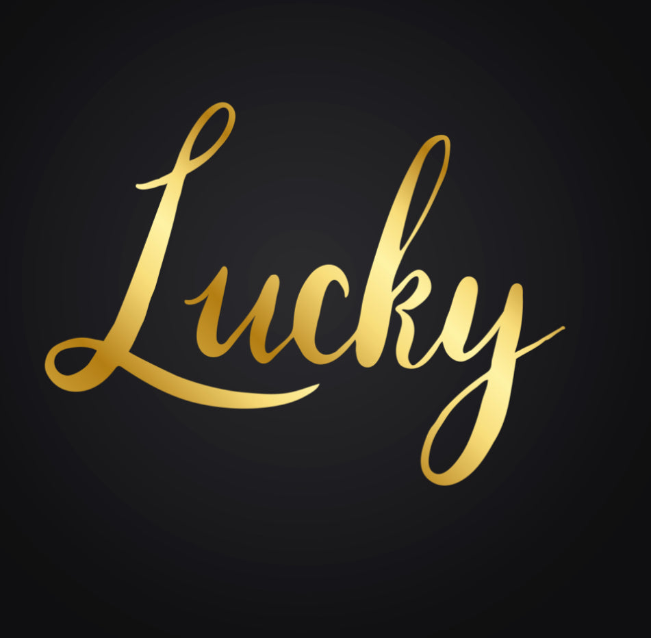 Extra “LUCKY” items (5 Max)
